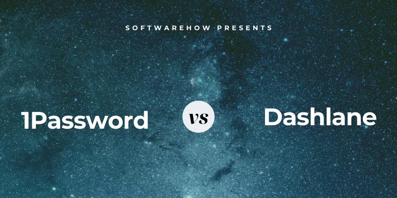 dashlane vs 1password